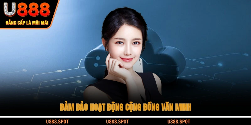 Đảm bảo hoạt động cộng đồng văn minh