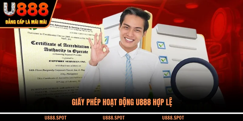 Giấy phép hoạt động U888 hợp lệ