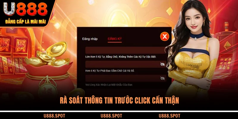 Rà soát thông tin trước click cẩn thận