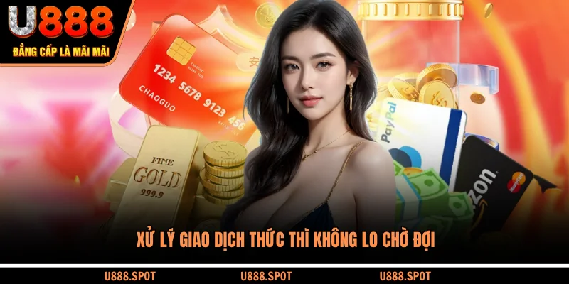 Xử lý giao dịch thức thì không lo chờ đợi